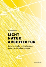 Licht, Natur, Architektur - Ulrike Brandi