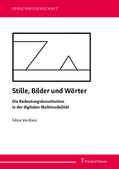 Stille, Bilder und Wörter – Die Bedeutungskonstitution in der digitalen Multimodalität - Silvia Verdiani