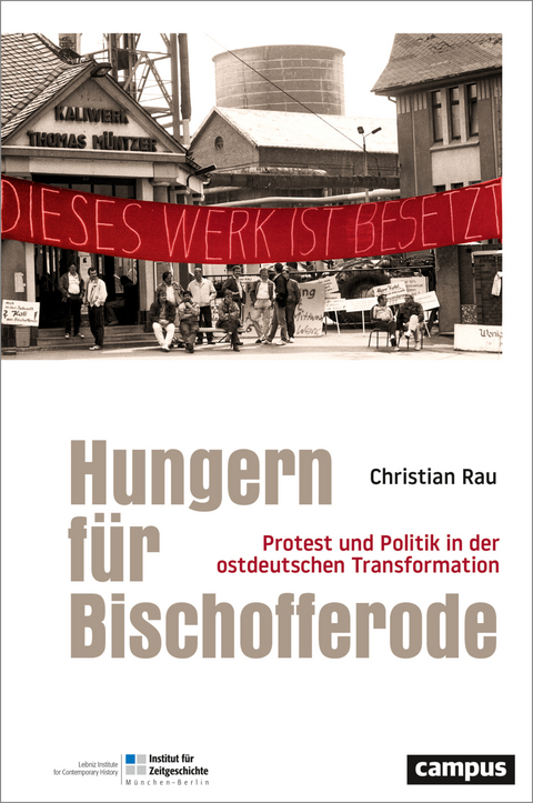 Hungern für Bischofferode - Christian Rau