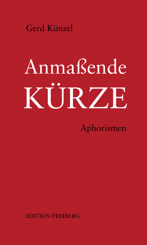 Anmaßende Kürze - Gerd Künzel