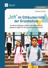 Ich im Ethikunterricht der Grundschule - Stefanie Fischer