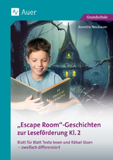 Escape-Room-Geschichten zur Leseförderung 2 - Annette Neubauer