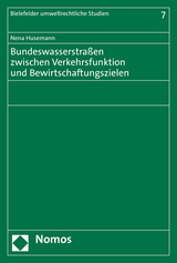 Bundeswasserstraßen zwischen Verkehrsfunktion und Bewirtschaftungszielen - Nena Husemann