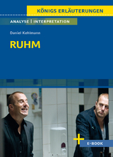 Ruhm von Daniel Kehlmann - Textanalyse und Interpretation - Daniel Kehlmann