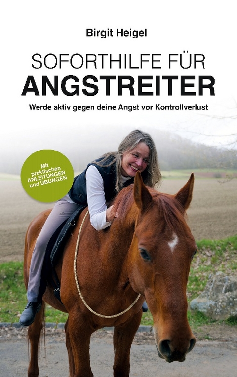 Soforthilfe für Angstreiter - Birgit Heigel