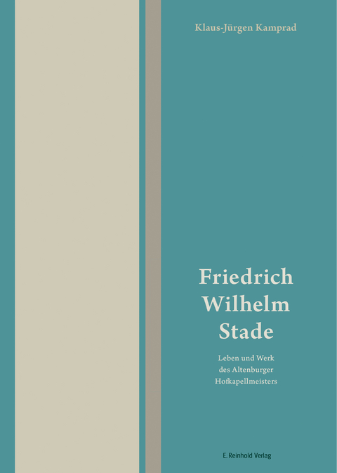 Friedrich Wilhelm Stade (1817–1902) - Klaus-Jürgen Kamprad