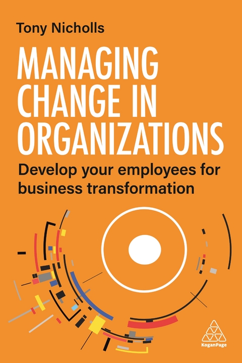 Managing Change in Organizations - Tony Nicholls