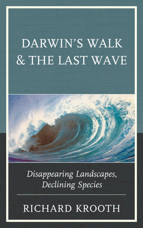 Darwin's Walk and The Last Wave -  Richard Krooth