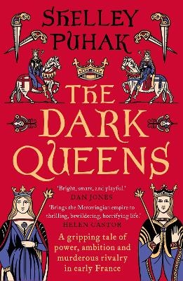 The Dark Queens - Shelley Puhak