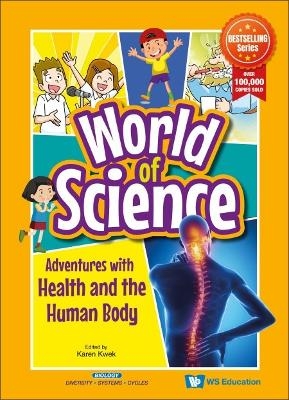 Adventures With Health And The Human Body - 