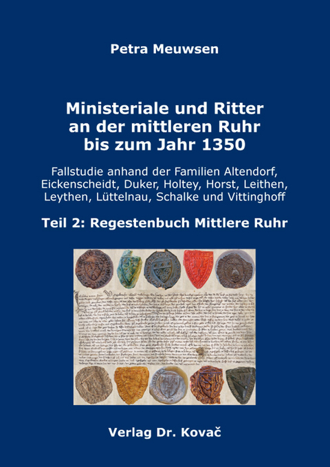 Ministeriale und Ritter an der mittleren Ruhr bis zum Jahr 1350 - Petra Meuwsen