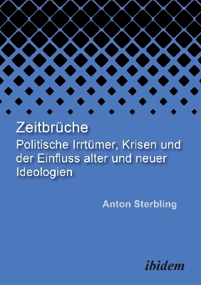 Zeitbrüche - Anton Sterbling