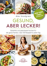 Gesund, aber lecker! - Alex Snodgrass