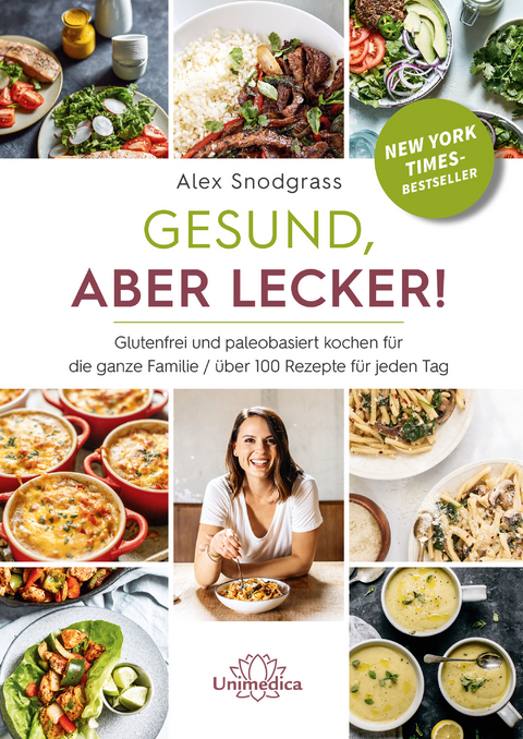 Gesund, aber lecker! - Alex Snodgrass