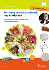 Tonarten im Orff-Schulwerk neu entdecken - Elisabeth Crabtree