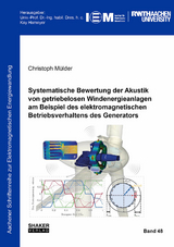 Systematische Bewertung der Akustik von getriebelosen Windenergieanlagen am Beispiel des elektromagnetischen Betriebsverhaltens des Generators - Christoph Mülder