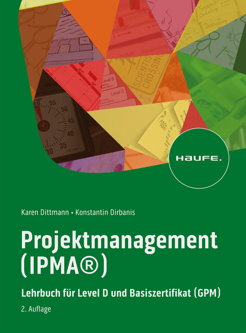 Projektmanagement (IPMA®) - Karen Dittmann, Konstantin Dirbanis