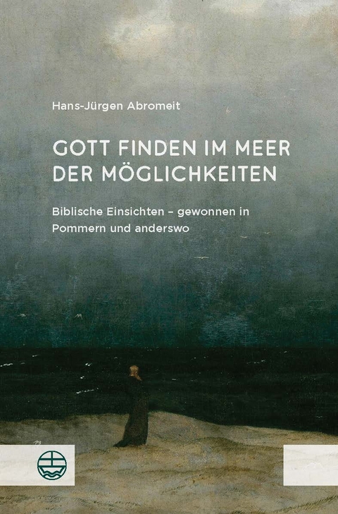 Gott finden im Meer der Möglichkeiten - Hans-Jürgen Abromeit