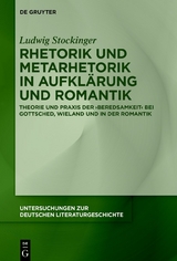 Rhetorik und Metarhetorik in Aufklärung und Romantik - Ludwig Stockinger