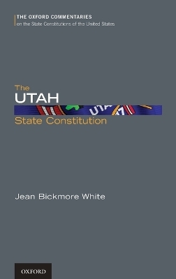 The Utah State Constitution - The late Jean Bickmore White