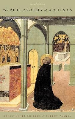 The Philosophy of Aquinas - Christopher Shields, Robert Pasnau