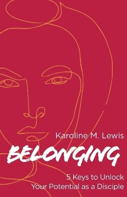 Belonging - Karoline M. Lewis