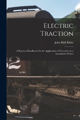 Electric Traction - John Hall Rider