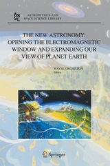 The New Astronomy: Opening the Electromagnetic Window and Expanding our View of Planet Earth - 