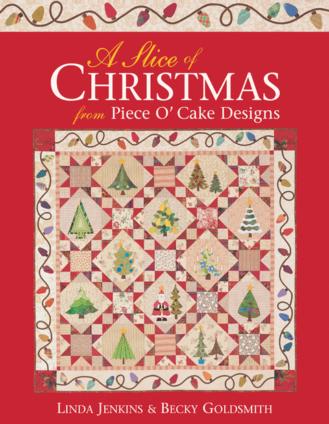 Slice of Christmas From Piece O' Cake Designs -  Becky Goldsmith,  Linda Jenkins