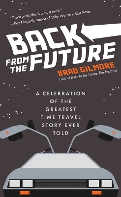 Back From the Future - Brad Gilmore