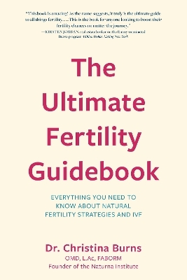 The Ultimate Fertility Guidebook - Dr. Christina Burns