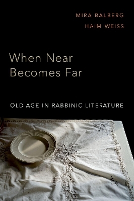 When Near Becomes Far - Mira Balberg, Haim Weiss