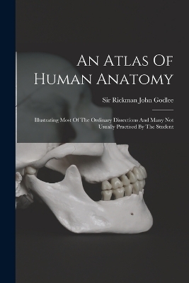 An Atlas Of Human Anatomy - 