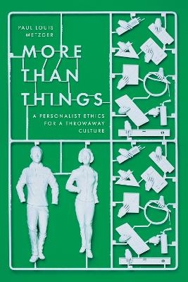 More Than Things - Paul Louis Metzger