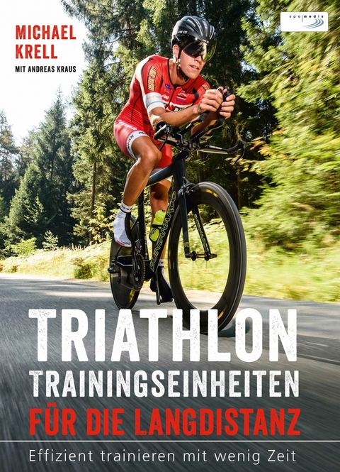 Triathlon-Trainingseinheiten für die Langdistanz - Michael Krell