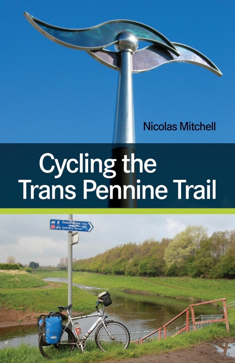 Cycling the Trans Pennine Trail -  Nicolas Mitchell