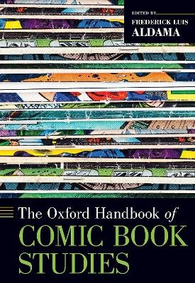 The Oxford Handbook of Comic Book Studies - 