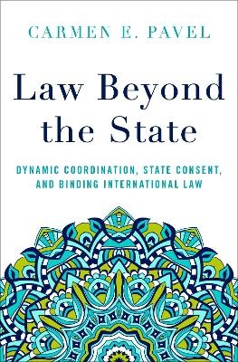 Law Beyond the State - Carmen E. Pavel