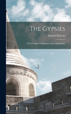 The Gypsies - Samuel Roberts