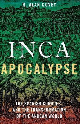 Inca Apocalypse - Alan R. Covey