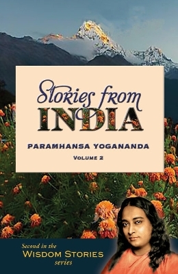 Stories from India - Volume 2 - Paramahansa Yogananda