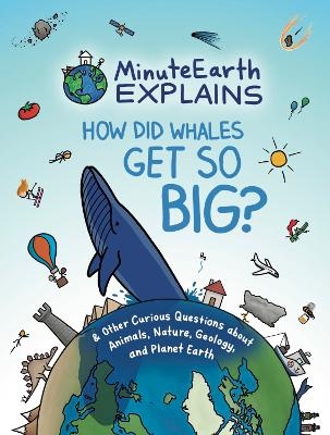 MinuteEarth Explains -  MinuteEarth