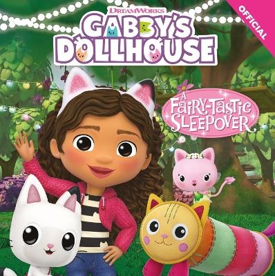 DreamWorks Gabby's Dollhouse: A Fairy-tastic Sleepover -  Official Gabby's Dollhouse