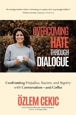 Overcoming Hate Through Dialogue - zlem Cekic