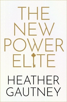 The New Power Elite - Heather Gautney