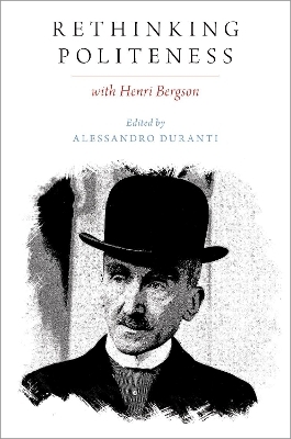 Rethinking Politeness with Henri Bergson - 