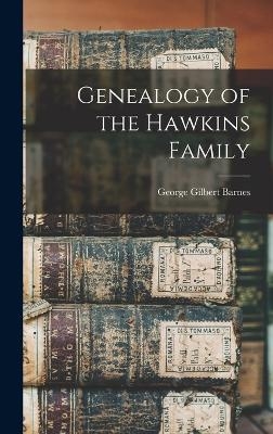 Genealogy of the Hawkins Family - 