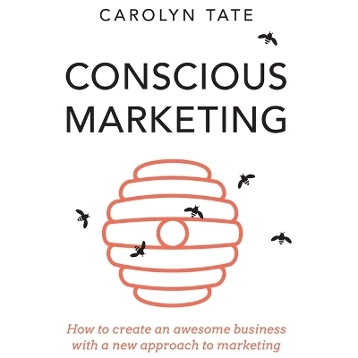 Conscious Marketing - Carolyn Tate