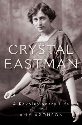 Crystal Eastman - Amy Aronson