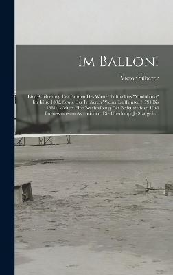 Im Ballon! - Victor Silberer